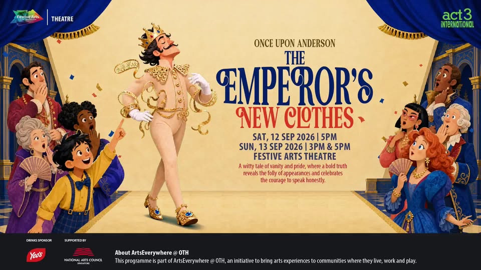 The Emperor's New Clothes Comes to Festive Arts Theatre at Our Tampines Hub